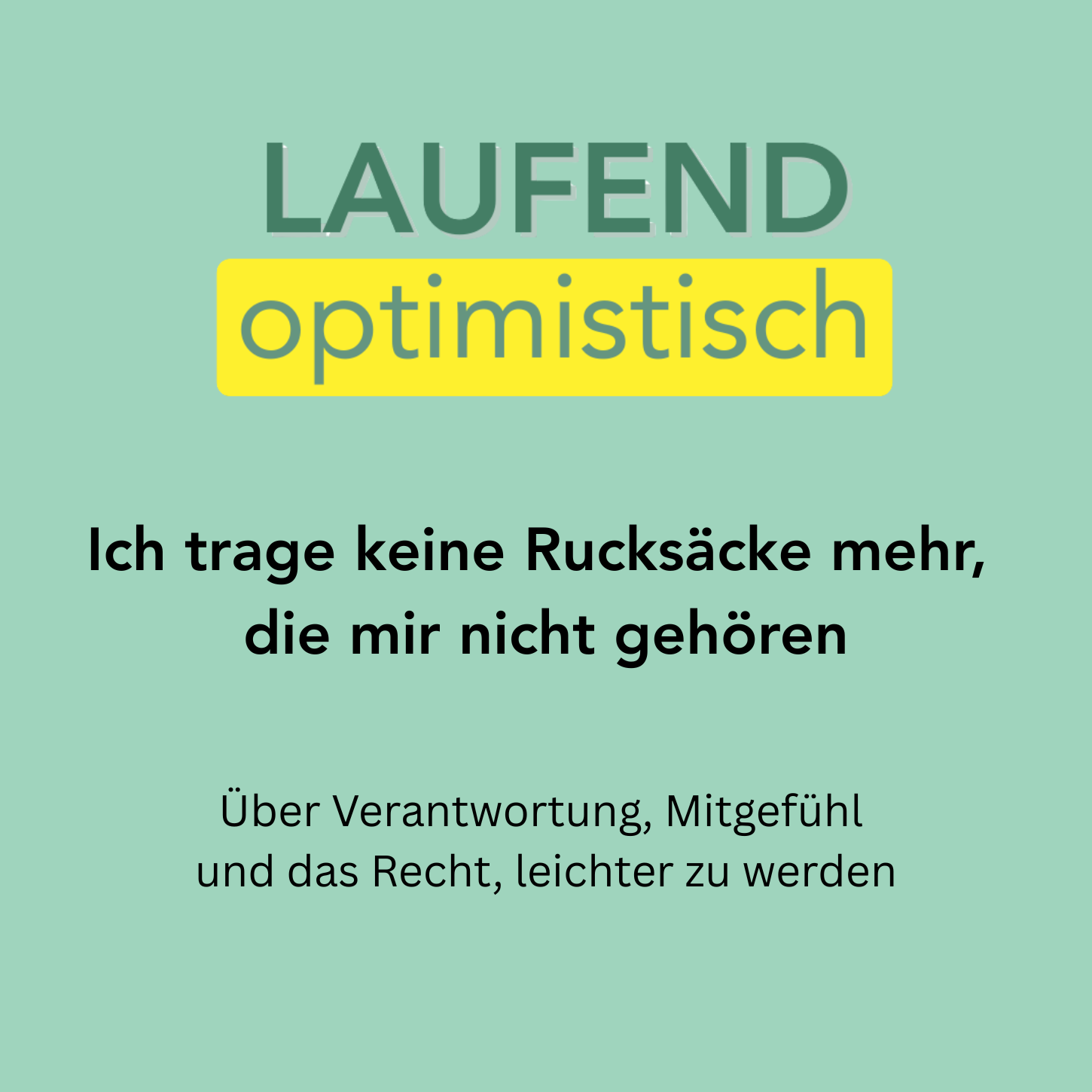 Ich trage keine fremden Rucksäcke mehr